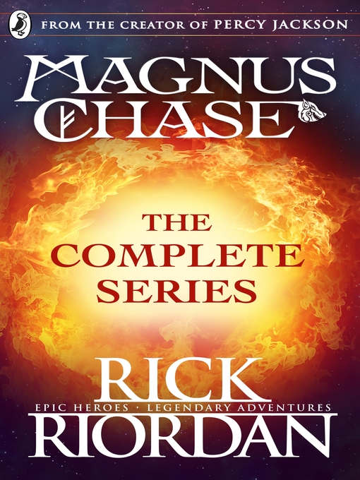 Title details for Magnus Chase: The Complete Series by Rick Riordan - Available